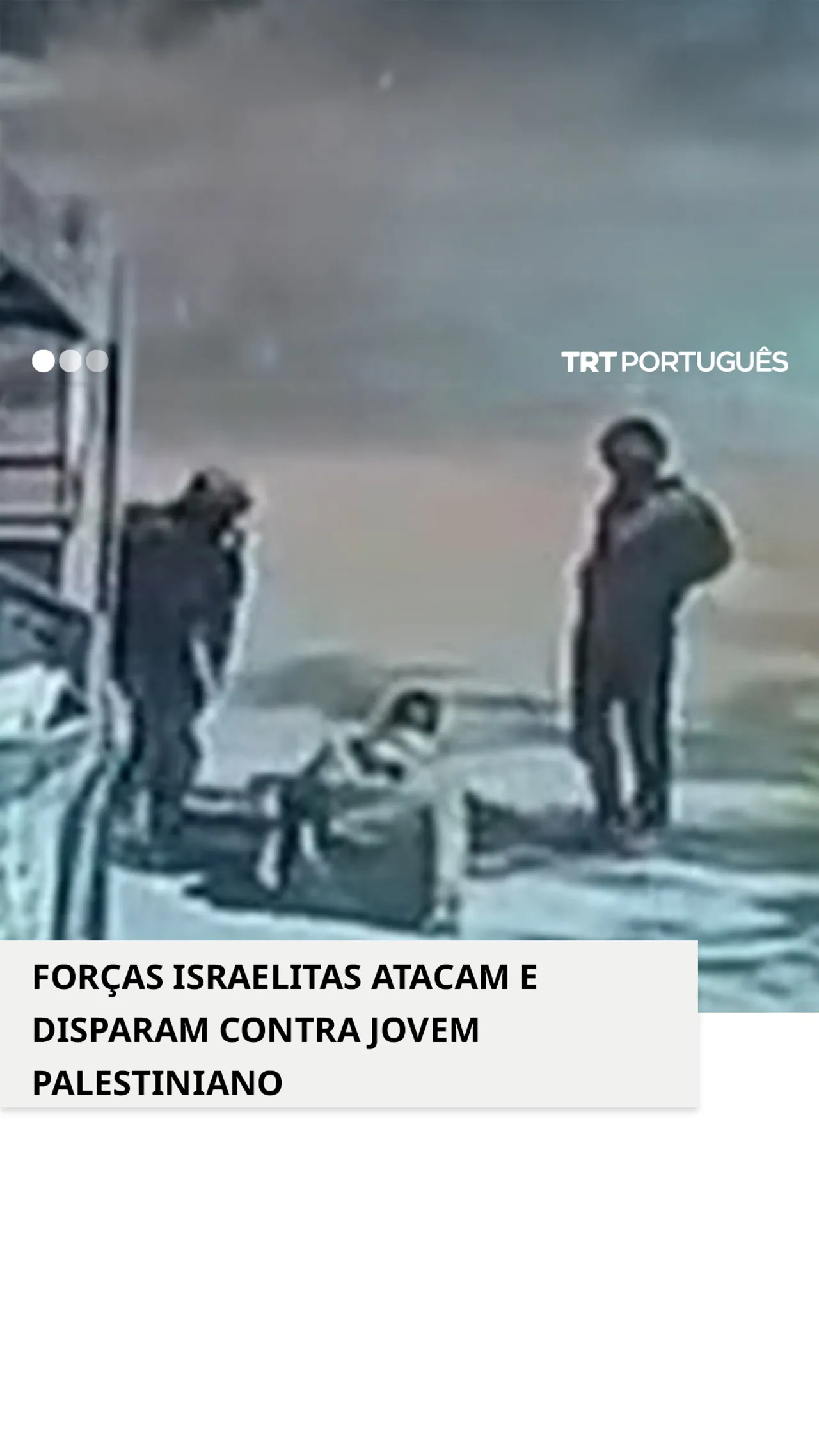 Forças israelitas atacam e disparam contra jovem palestiniano